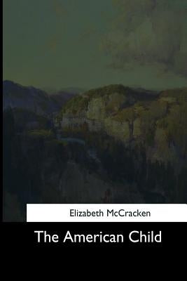 The American Child by McCracken, Elizabeth