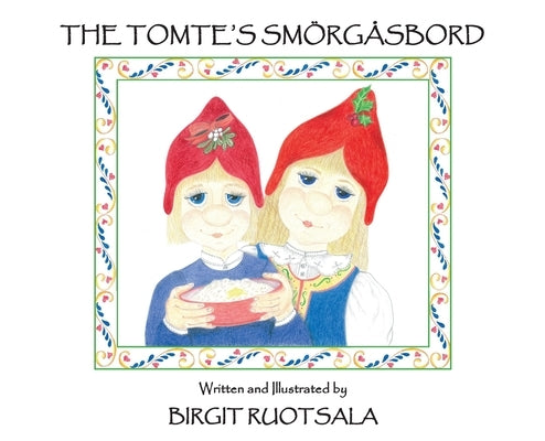 The Tomte's Smorgasbord by Ruotsala, Birgit