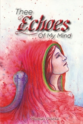 Thee Echoes Of My Mind by Paseka, Thomas