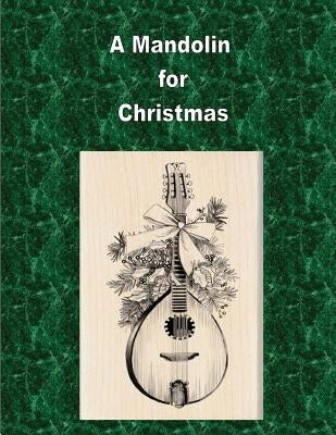 A Mandolin For Christmas by Case, J. L.