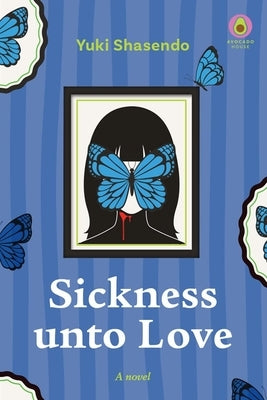 Sickness Unto Love by Shasendo, Yuki