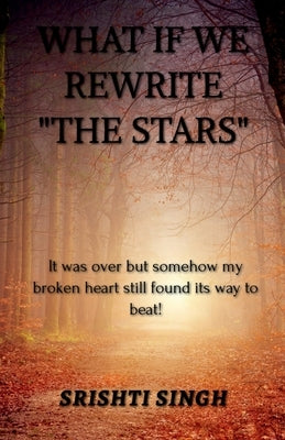 What If We Rewrite "The stars" by Srishti