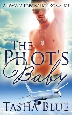 The Pilot's Baby by Blue, Tasha