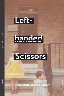 Left- handed Scissors by Belli-Infante, Angela