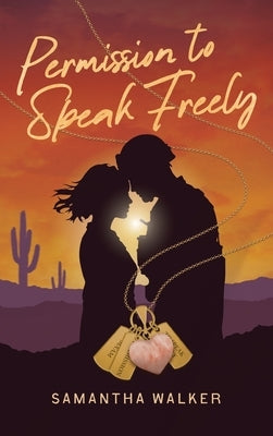 Permission to Speak Freely by Walker, Samantha