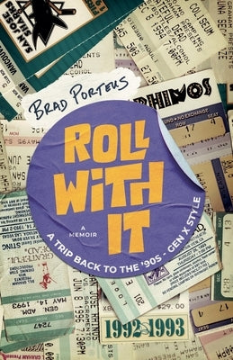 Roll With It by Porteus, Brad