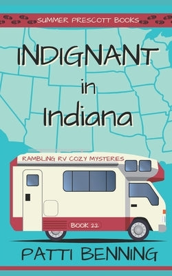 Indignant in Indiana by Benning, Patti