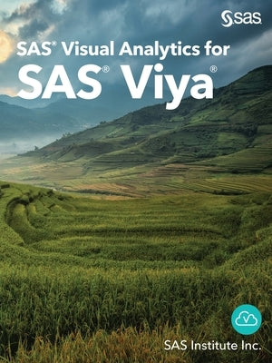 SAS Visual Analytics for SAS Viya by Sas