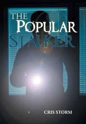 The Popular Stalker by Storm, Cris