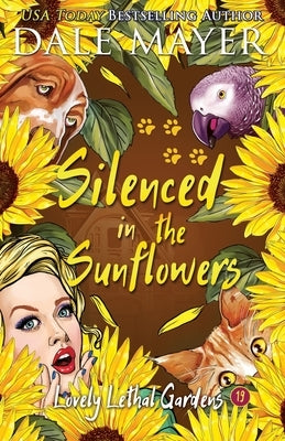 Silenced in the Sunflowers by Mayer, Dale