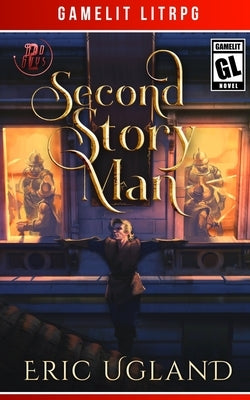 Second Story Man by Ugland, Eric