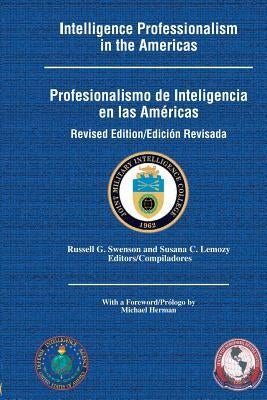 Intelligence Professionalism in the Americas by Swenson, Russell G.