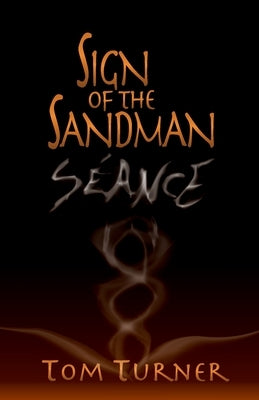 Sign of the Sandman: Séance by Turner, Tom