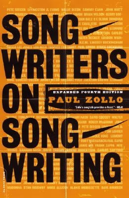 Songwriters on Songwriting by Zollo, Paul