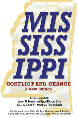 Mississippi, Conflict and Change: A New Edition by Loewen, James W.