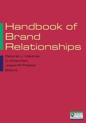 Handbook of Brand Relationships by Macinnis, Deborah J.