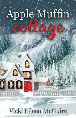 Apple Muffin Cottage by McGuire, Vicki Eileen