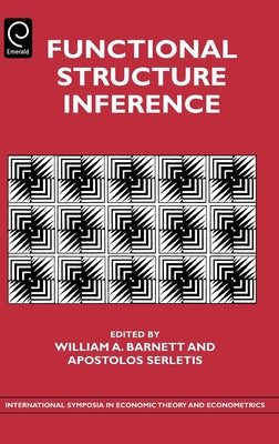 Functional Structure Inference by Barnett, William A.