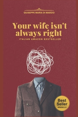 Your wife isn't always right by Di Marzio, Giuseppe Maria