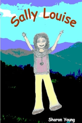Sally Louise by Young, Sharon
