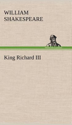 King Richard III by Shakespeare, William