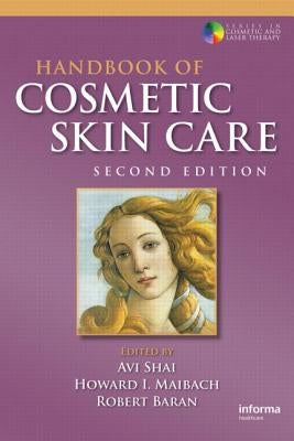 Handbook of Cosmetic Skin Care by Shai, Avi