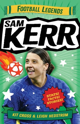 Sam Kerr: Football Legends Volume 1 by Cross, Kit
