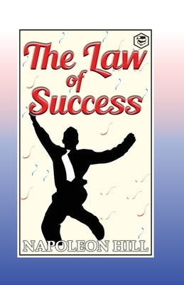 Law of Success by Hill, Napoleon