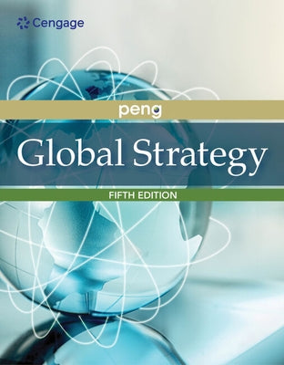 Global Strategy by Peng, Mike W.