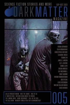 Dark Matter Magazine Issue 005 by Carroll, Rob
