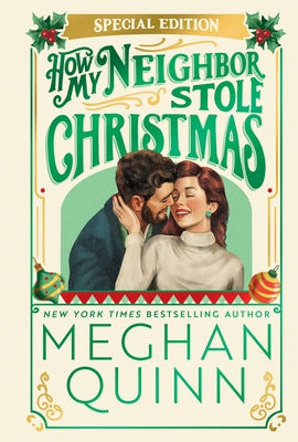 How My Neighbor Stole Christmas (Collector's Edition) by Quinn, Meghan