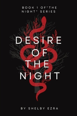 Desire of the Night: Book one of "The Night" series by Ezra, Shelby