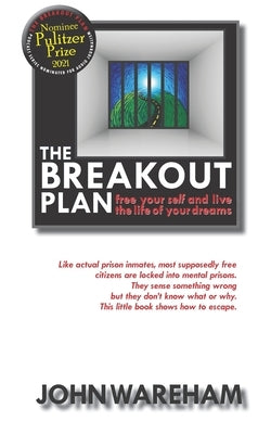 The Breakout Plan by Wareham, John