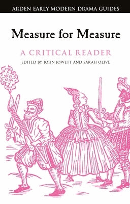 Measure for Measure: A Critical Reader by Jowett, John