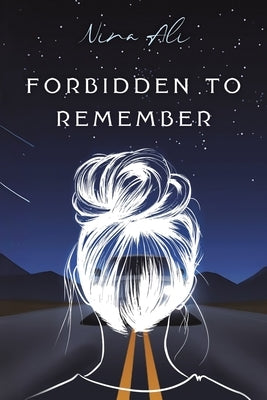 Forbidden to Remember by Ali, Nina