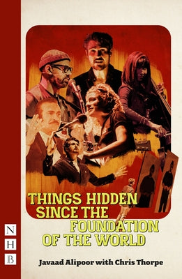 Things Hidden Since the Foundation of the World by Alipoor, Javaad