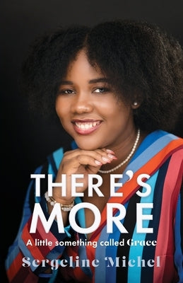 There's More: A little something called Grace by Michel, Sergeline