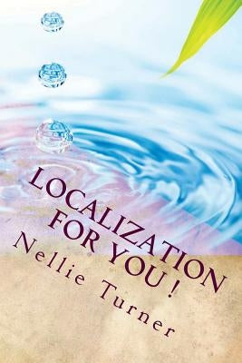 Localization For You ! by Turner, Nellie