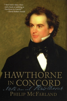 Hawthorne in Concord by McFarland, Philip
