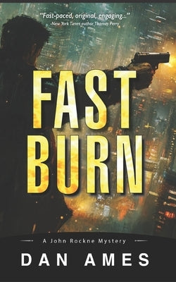 Fast Burn by Ames, Dan