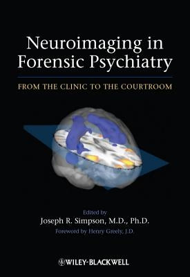 Neuroimaging in Forensic Psychiatry by Simpson, Joseph R.
