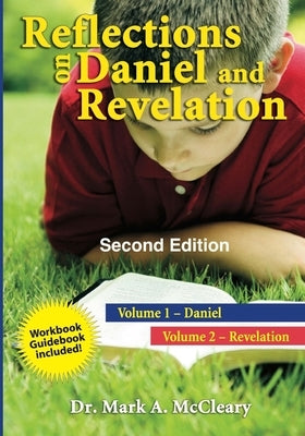 Reflections on Daniel and Revelation: Second Edition by McCleary, Mark a.