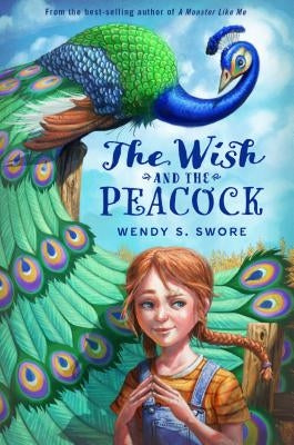 The Wish and the Peacock by Swore, Wendy S.