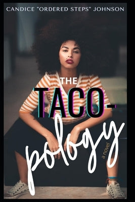 The Taco-Pology by Johnson, Candice Ordered Steps