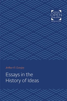 Essays in the History of Ideas by Lovejoy, Arthur O.