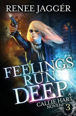 Feelings Run Deep by Jaggér, Renée