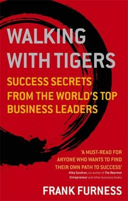 Walking With Tigers by Furness, Frank