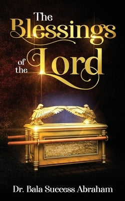 The Blessings of the Lord by Abraham, Bala Success