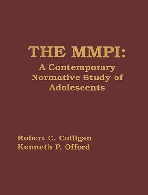 The MMPI: A Contemporary Normative Study of Adolescents by Colligan, Robert C.