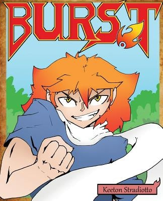 Burst by Stradiotto, Keeton